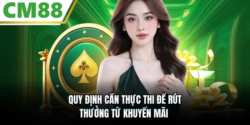 Quy định cần thực thi để rút thưởng từ khuyến mãi 