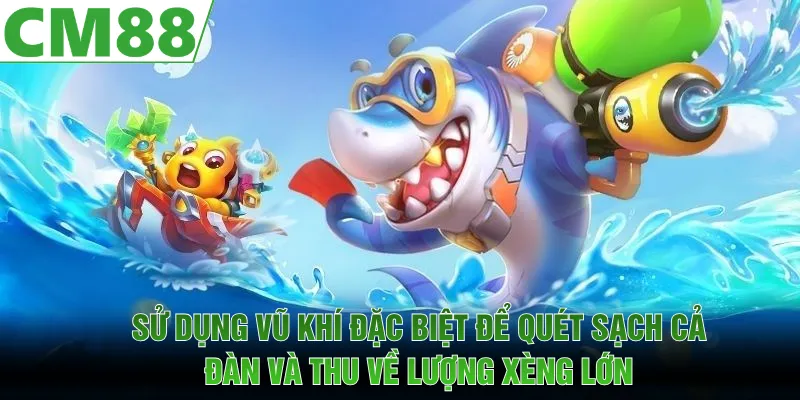Sử dụng vũ khí đặc biệt để quét sạch cả đàn và thu về lượng xèng lớn